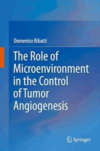 The Role of Microenvironment in the Control of Tumor Angiogenesis - Domenico Ribatti - ebook