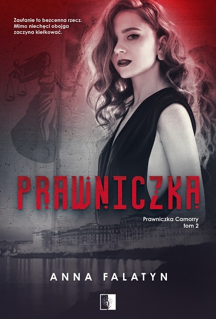 Prawniczka. Seria Prawniczka Camorry. Tom 2 - Anna Falatyn - książka