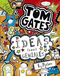 Tom Gates: Ideas (casi) geniales - Liz Pichon - ebook