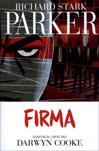 Richard Stark Parker. Tom 2. Firma - Darwyn Cooke - książka