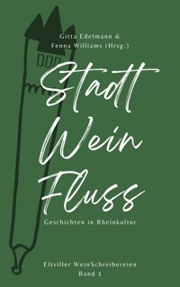 Stadt – Wein – Fluss - Gitta Edelmann - ebook