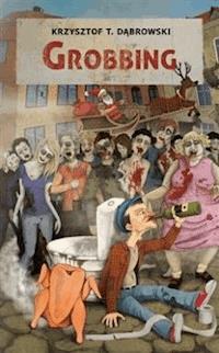 Grobbing - Krzysztof T. Dąbrowski - ebook