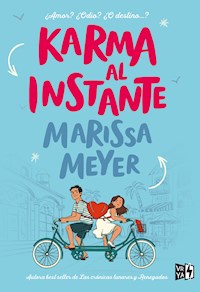 Karma al instante - Marissa Meyer - ebook
