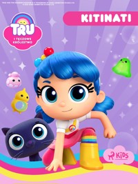 Tru i Tęczowe Królestwo: Kitinati - Guru Studio - ebook + audiobook