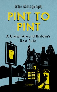 Pint to Pint - The Telegraph - ebook