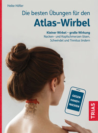 Die besten Übungen für den Atlas-Wirbel - Höfler Heike - ebook
