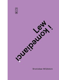 Lew i komedianci - Bronisław Wildstein - ebook + książka