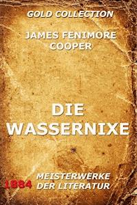 Die Wassernixe - James Fenimore Cooper - ebook