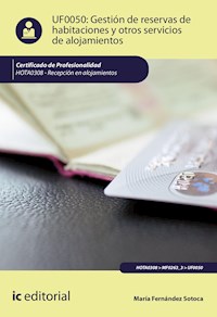 Gestión de reservas de habitaciones y otros servicios de alojamientos. HOTA0308 - María Fernández Sotoca - ebook
