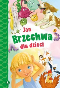 Jan Brzechwa dla dzieci - Jan Brzechwa - książka