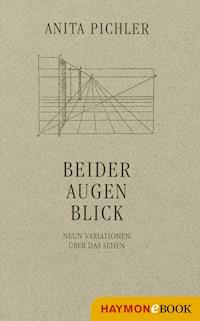 Beider Augen Blick - Anita Pichler - ebook