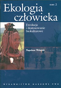 Ekologia człowieka t 2 Podstawy ochrony środowiska - Wolański Napoleon - książka