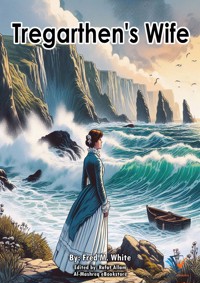 Tregarthen's Wife - Fred M White - ebook