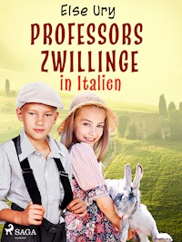 Professors Zwillinge in Italien - Else Ury - ebook