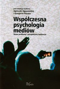 Współczesna psychologia mediów - - książka