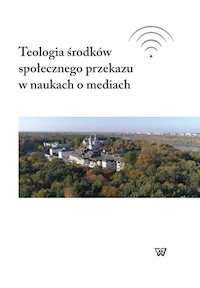 Teologia środków społecznego przekazu w naukach o mediach -  - książka