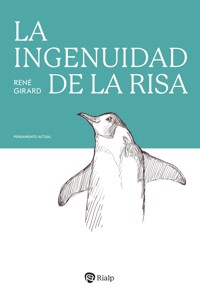 La ingenuidad de la risa - René Girard - ebook