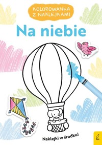 Kolorowanka z naklejkami Na niebie -  - książka