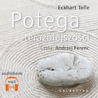 Potęga teraźniejszości - Eckhart Tolle - ebook + audiobook + książka