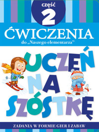 Teczka Uczeń na szóstkę. Ćwiczenia do „Naszego elementarza”. Część 2 - Wiśniewska Anna - książka