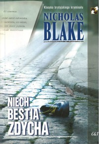 Niech bestia zdycha - Nicholas Blake - ebook
