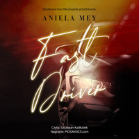 Fast Driver - Aniela Mey - ebook + audiobook