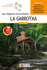 La Garrotxa. Las mejores excursiones - César Barba - ebook