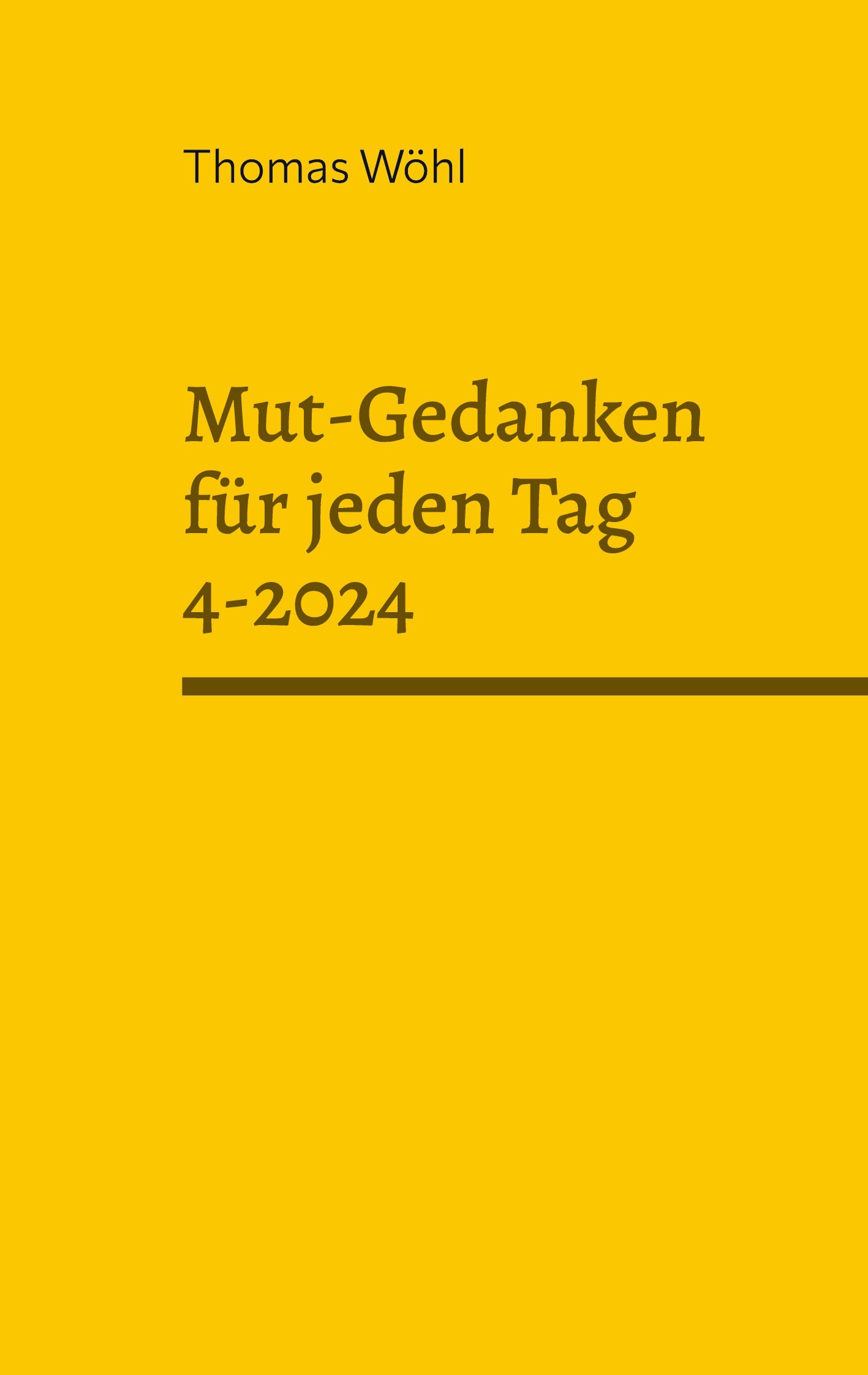 Mut-Gedanken für jeden Tag 4-2024
