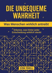 Die unbequeme Wahrheit - Ezra Tovell - ebook