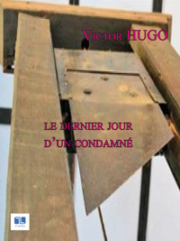 Le dernier jour d'un condamné - Wiktor Hugo - ebook