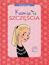 Dotyk magii. Dotyk magii 1 - Kamień szczęścia - Sandra Schwartz - ebook + audiobook