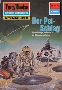 Perry Rhodan 1197: Der Psi-Schlag - H.G. Ewers - ebook