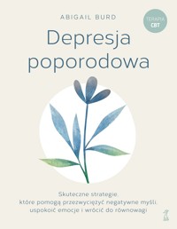 Depresja poporodowa - Abigail Burd - książka