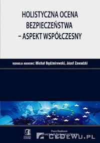 Holistyczna ocena bezpieczeństwa aspekt współczesny - - książka