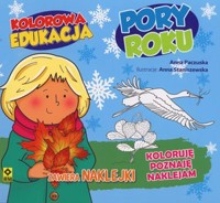 Kolorowa edukacja. Pory roku - Anna Paczuska - książka
