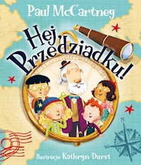 Hej, Przedziadku! - McCartney Paul - książka
