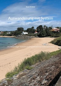 Auswanderung mit System - Sven Krämer - ebook