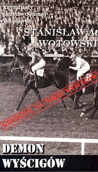 Demon wyścigów - Wotowski Stanisław Antoni - książka