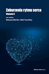 Zaburzenia rytmu serca Wydanie II uzupełnione - Katarzyna Mizia-Stec, Maria Trusz-Gluza - książka