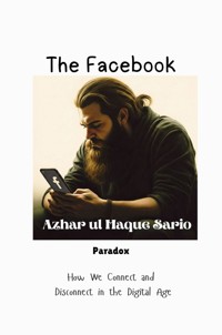 The Facebook Paradox - Azhar ul Haque Sario - ebook