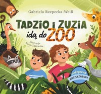 Tadzio i Zuzia idą do zoo. Zakręcona wyszukiwanka - Rzepecka-Weiss Gabriela - książka