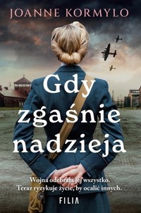 Gdy zgaśnie nadzieja - Kormylo Joanne - ebook + audiobook + książka