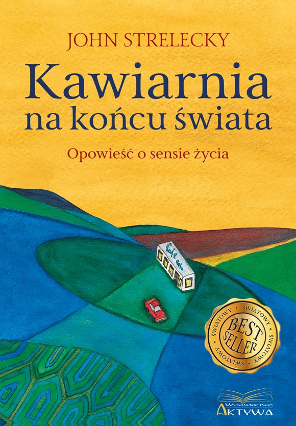 Okładka:Kawiarnia na końcu świata. Opowieść o sensie życia 