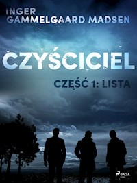 Czyściciel 1: Lista - Inger Gammelgaard Madsen - ebook + audiobook