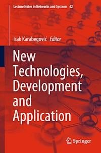 New Technologies, Development and Application - - ebook