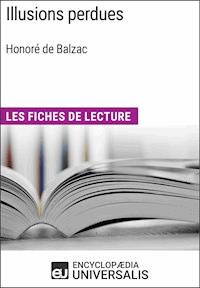Illusions perdues d'Honoré de Balzac - Encyclopaedia Universalis - ebook