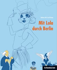 Mit Lola durch Berlin - Leif Karpe - ebook