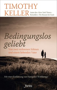 Bedingungslos geliebt - Timothy Keller - ebook