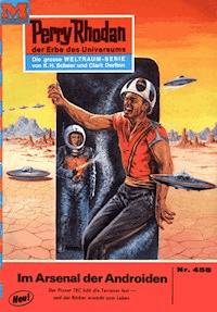 Perry Rhodan 458: Im Arsenal der Androiden - H.G. Ewers - ebook