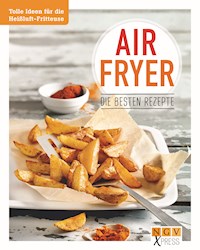 Airfryer - Die besten Rezepte - Anne Peters - ebook